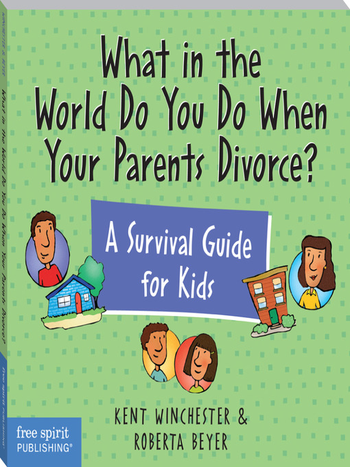 Cover of What in the World Do You Do When Your Parents Divorce?